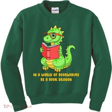 In A World Of Bookworms Be A Book Dragon Kids Sweatshirt