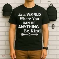 In A World Where You Can Be Anything Be Kind T-Shirt thumb 6