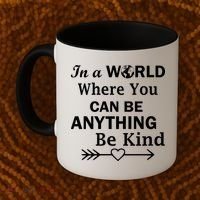 In A World Where You Can Be Anything BE KIND Coffee Mug thumb 2