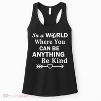 In A World Where You Can Be Anything Be Kind Women's Tank Top thumb 0