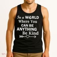 In A World Where You Can Be Anything Be Kind Tank Top thumb 3