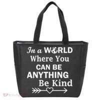 In A World Where You Can Be Anything Be Kind Tote Bag thumb 0