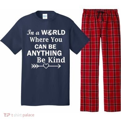 In A World Where You Can Be Anything BE KIND Pajama Set