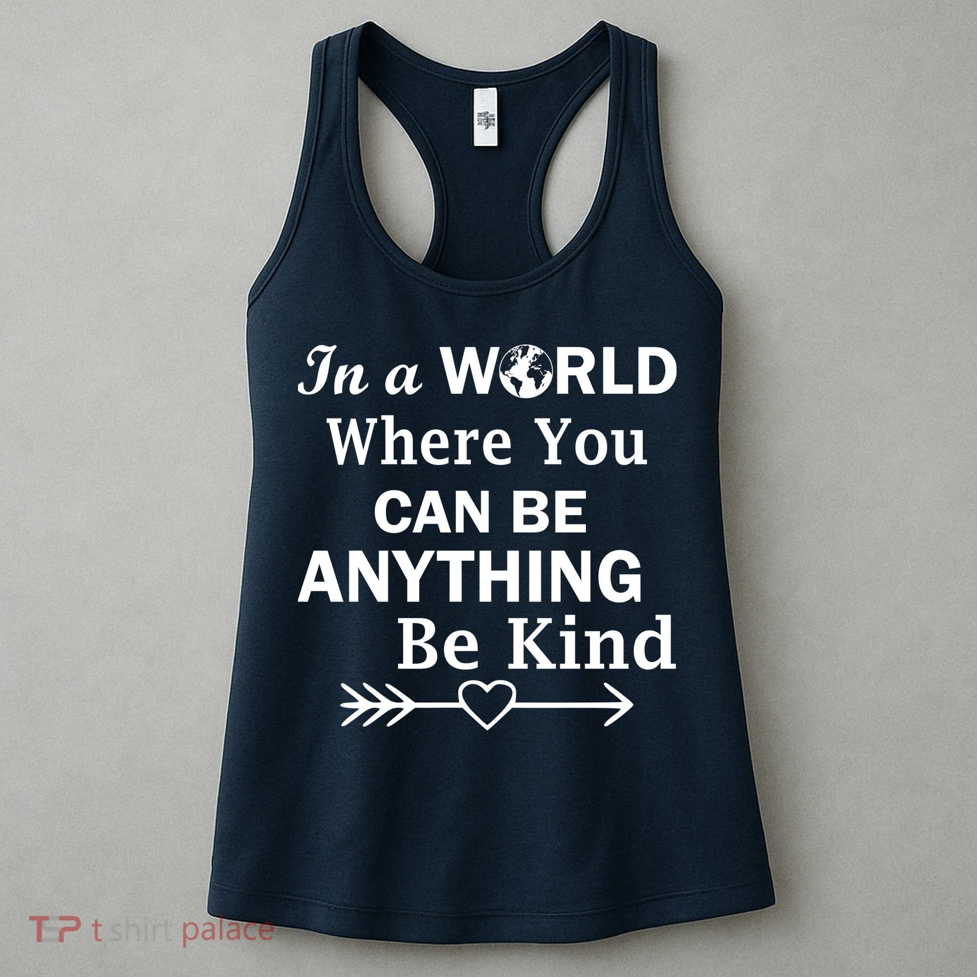 In A World Where You Can Be Anything BE KIND Women's Tank Top