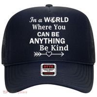 In A World Where You Can Be Anything BE KIND Hat thumb 0