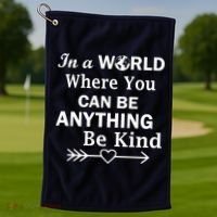 In A World Where You Can Be Anything BE KIND Golf Towel thumb 1