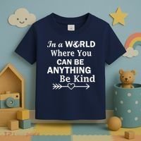 In A World Where You Can Be Anything BE KIND Toddler T-Shirt thumb 3