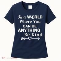 In A World Where You Can Be Anything BE KIND Women's T-Shirt thumb 0