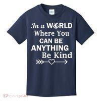 In A World Where You Can Be Anything BE KIND Kids T-Shirt thumb 0
