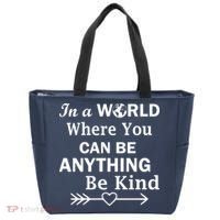 In A World Where You Can Be Anything BE KIND Tote Bag thumb 0