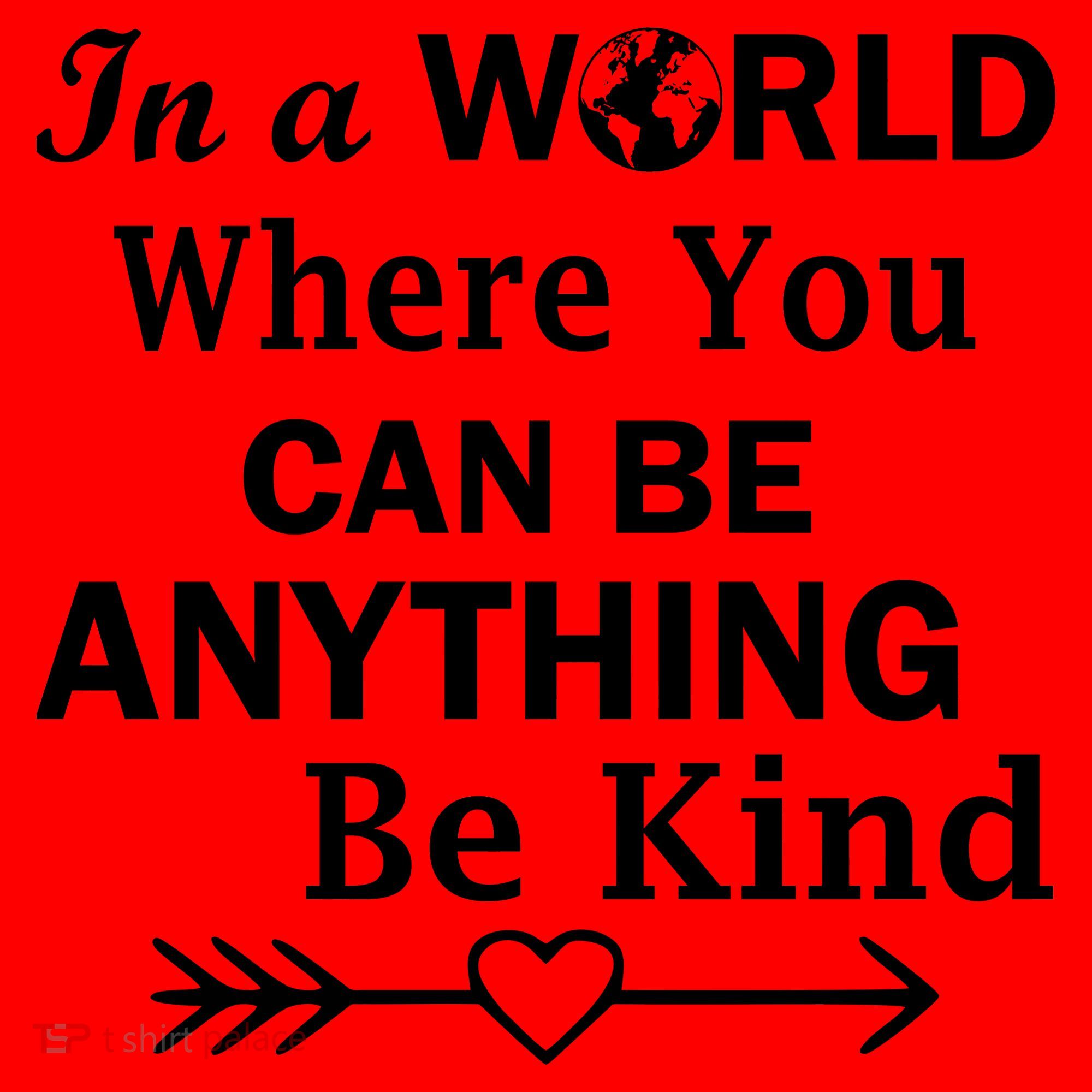 In A World Where You Can Be Anything BE KIND Santa Hat