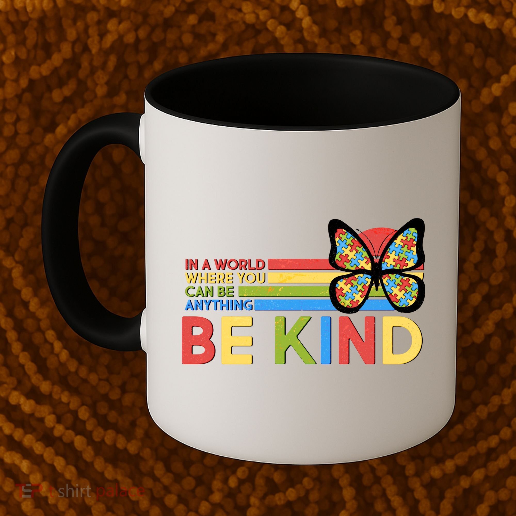 In A World Where You Can Be Anything Be Kind Autism Awareness Coffee Mug