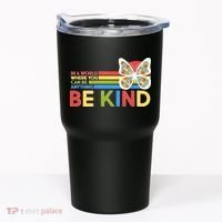 In A World Where You Can Be Anything Be Kind Autism Awareness Tumbler thumb 0