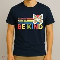 In A World Where You Can Be Anything Be Kind Autism Awareness T-Shirt thumb 3