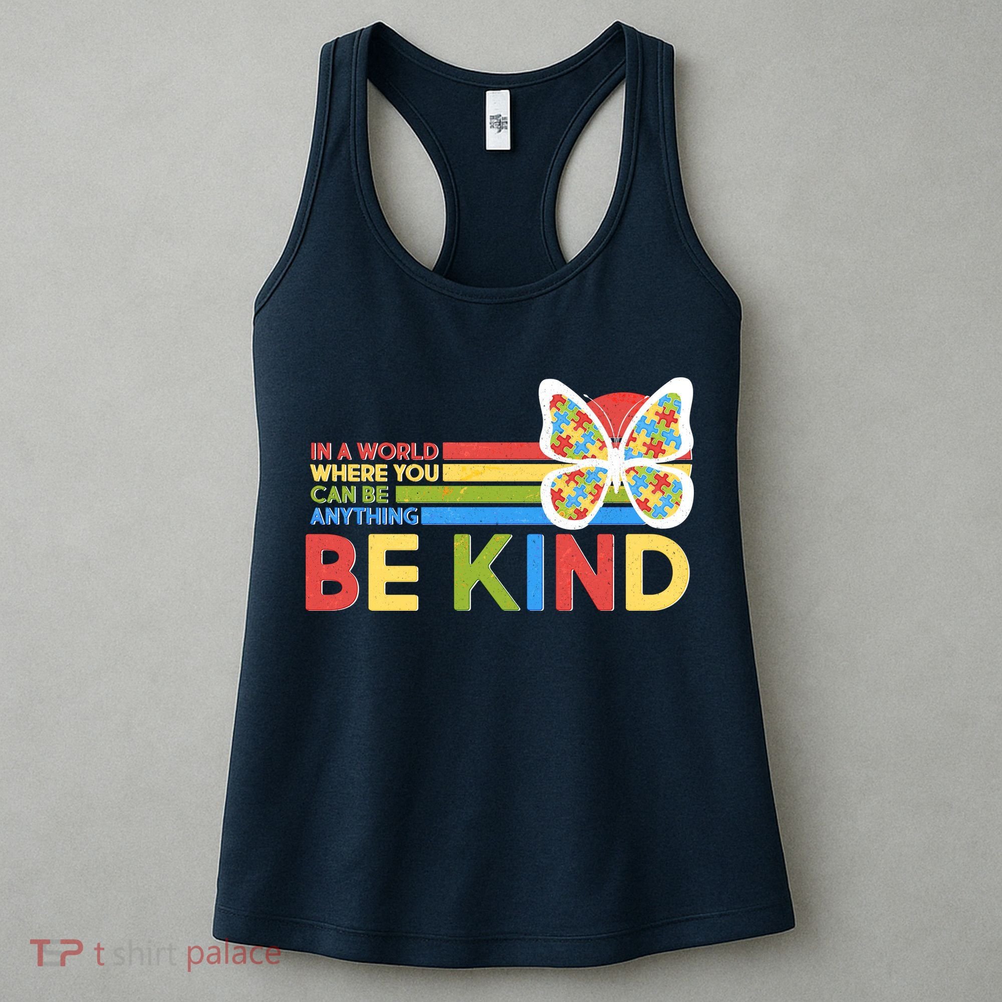 In A World Where You Can Be Anything Be Kind Autism Awareness Women's Tank Top