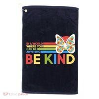 In A World Where You Can Be Anything Be Kind Autism Awareness Golf Towel thumb 0