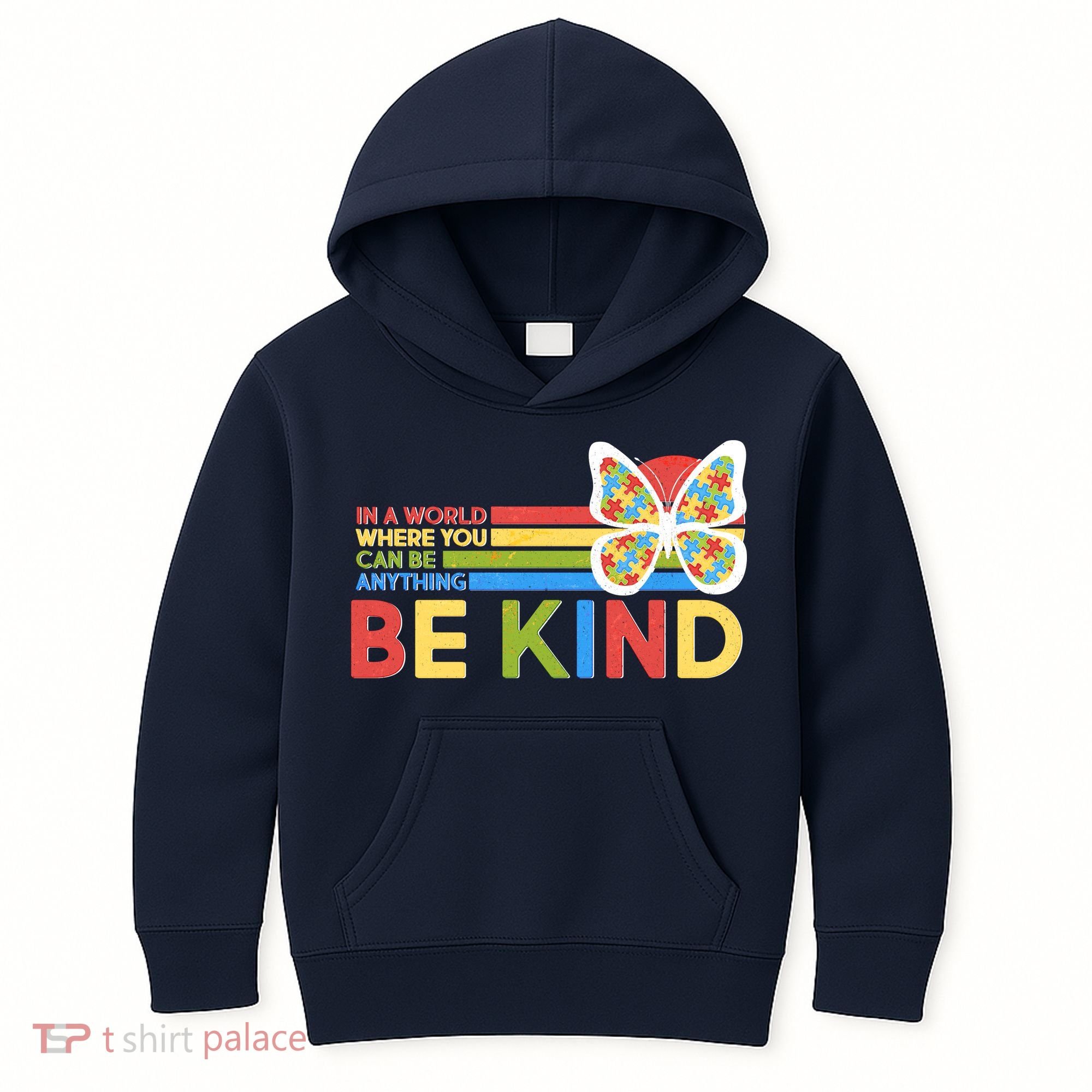 In A World Where You Can Be Anything Be Kind Autism Awareness Kids Hoodie