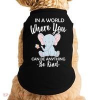 In a World Where You Can Be Anything Be Kind Elephant Doggie Tank thumb 0