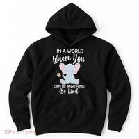 In a World Where You Can Be Anything Be Kind Elephant Hoodie thumb 0