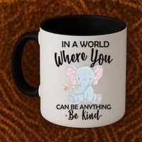 In a World Where You Can Be Anything Be Kind Elephant Coffee Mug thumb 2