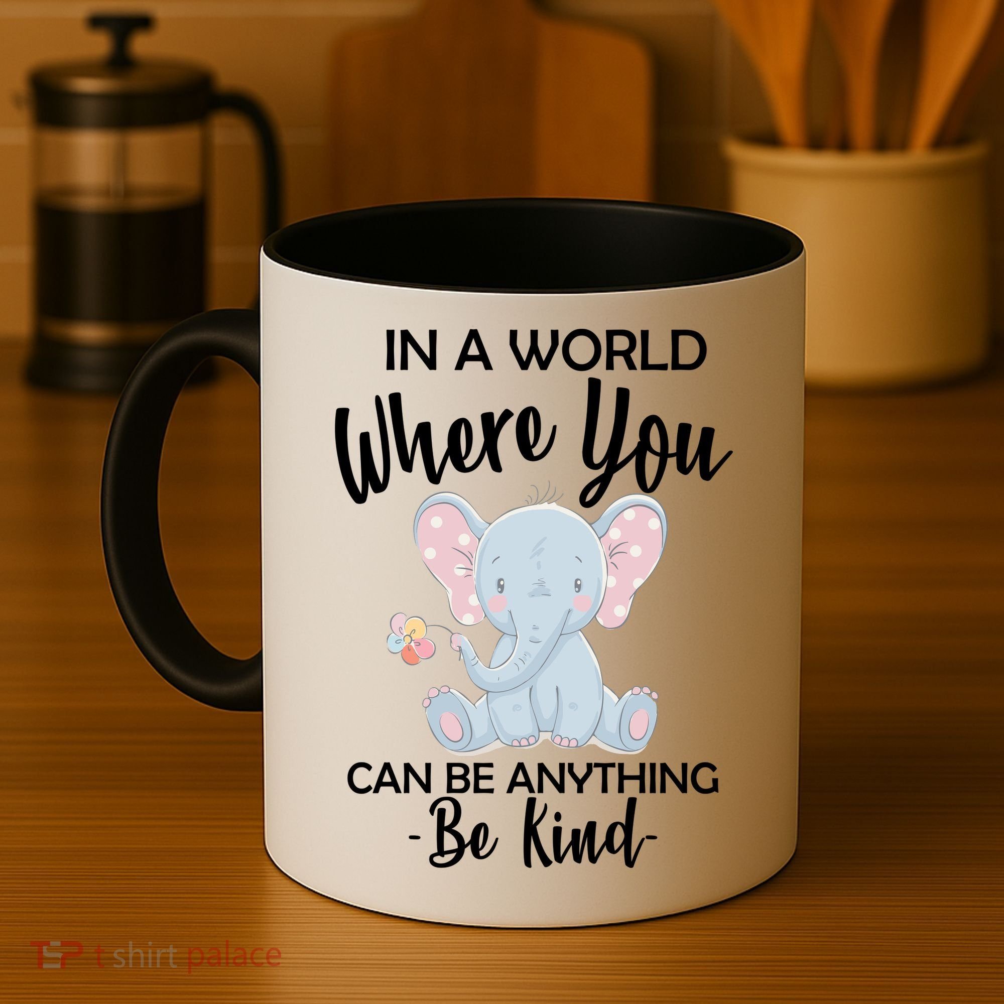 In a World Where You Can Be Anything Be Kind Elephant Coffee Mug