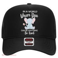 In a World Where You Can Be Anything Be Kind Elephant Hat thumb 0