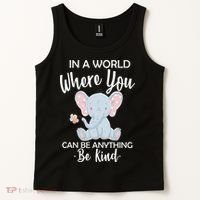 In a World Where You Can Be Anything Be Kind Elephant Tank Top thumb 2