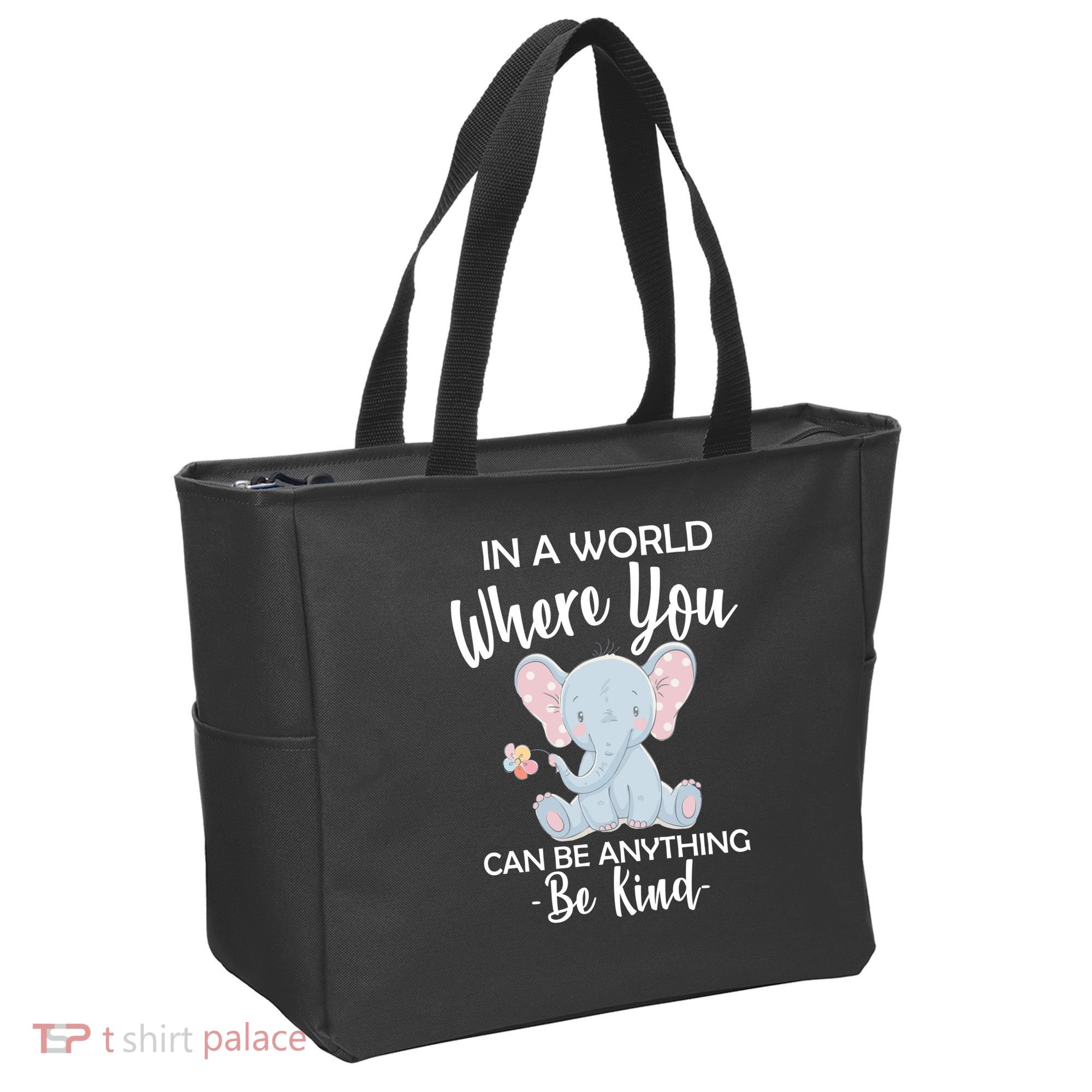 In a World Where You Can Be Anything Be Kind Elephant Tote Bag