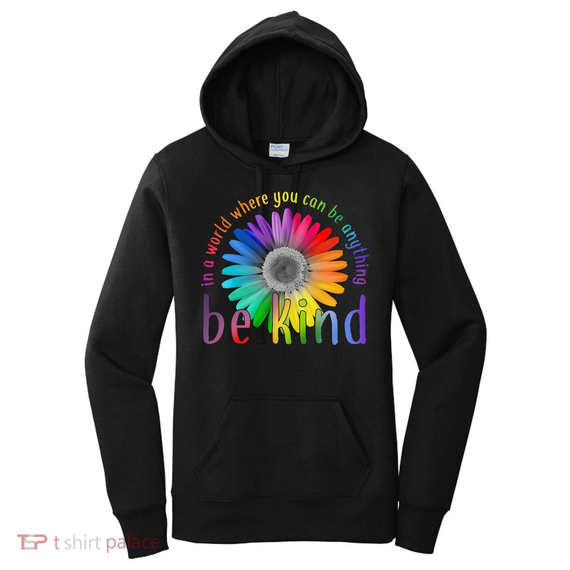 In a world where you can be anything be kind flower Women's Hoodie