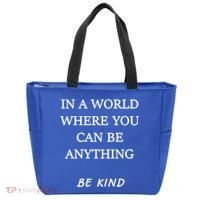 In A World Where You Can Be Anything Be Kind Quote Tote Bag thumb 0
