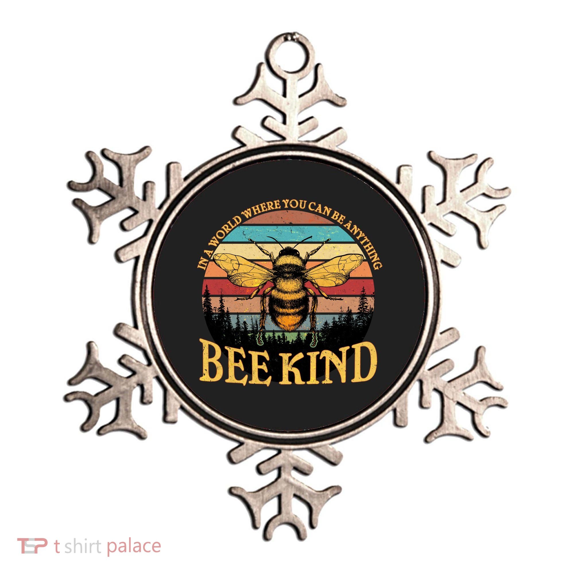 In A World Where You Can Be Anything Bee Kind Ornament
