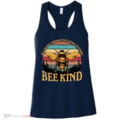 In A World Where You Can Be Anything Bee Kind Women's Tank Top