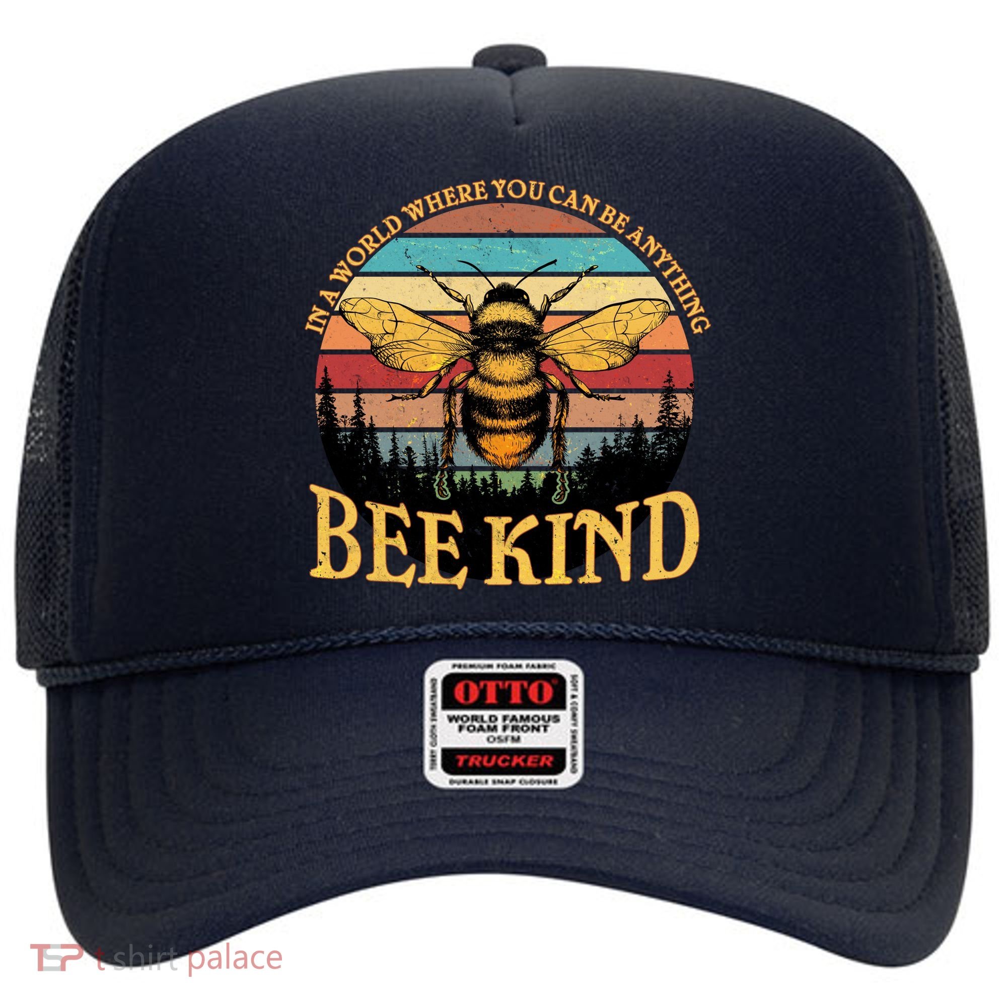 In A World Where You Can Be Anything Bee Kind Hat