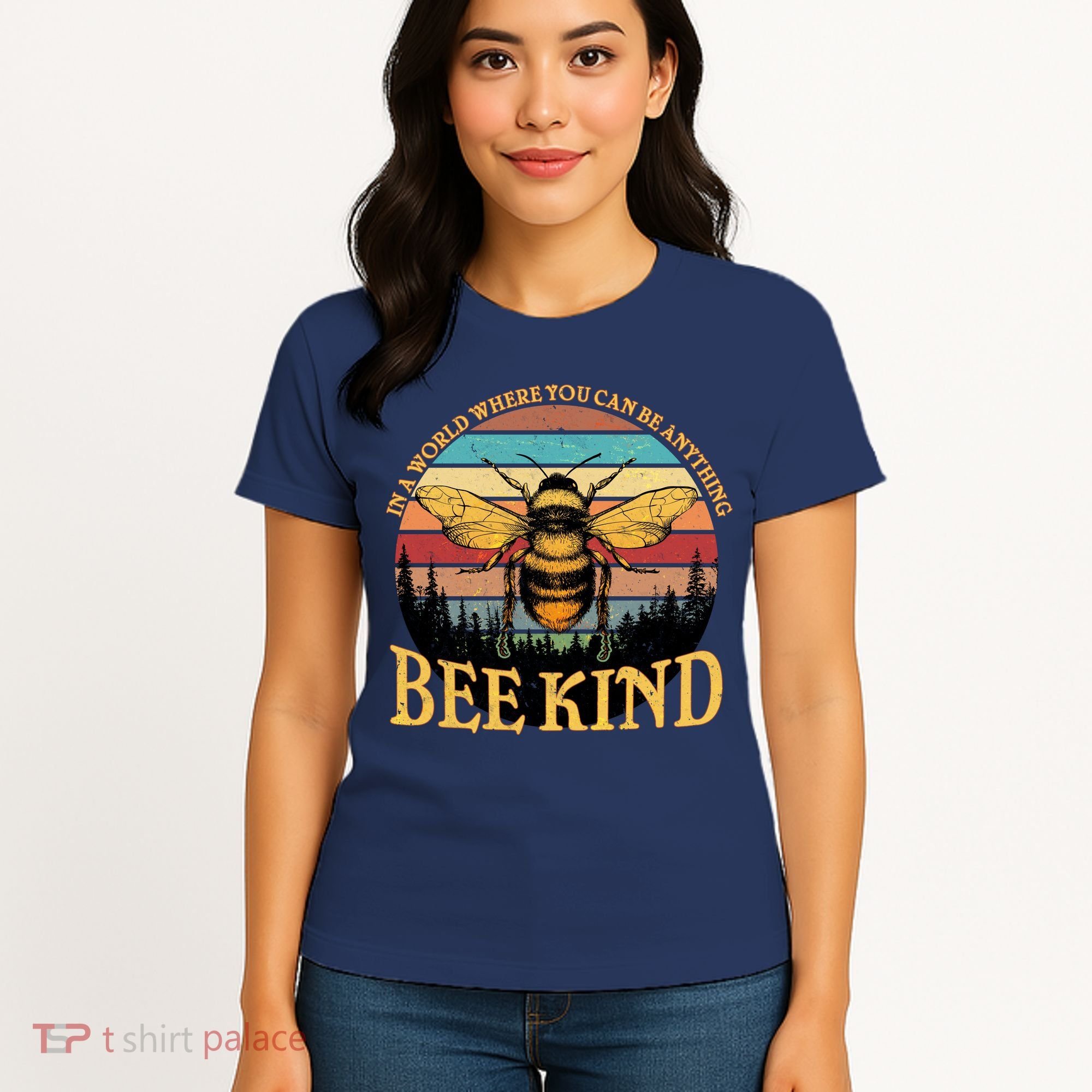 In A World Where You Can Be Anything Bee Kind Women's T-Shirt