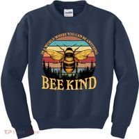 In A World Where You Can Be Anything Bee Kind Kids Sweatshirt thumb 0