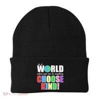 In a World Where You Can Be Anything Choose Kind Beanie thumb 0