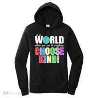 In a World Where You Can Be Anything Choose Kind Women's Hoodie thumb 0