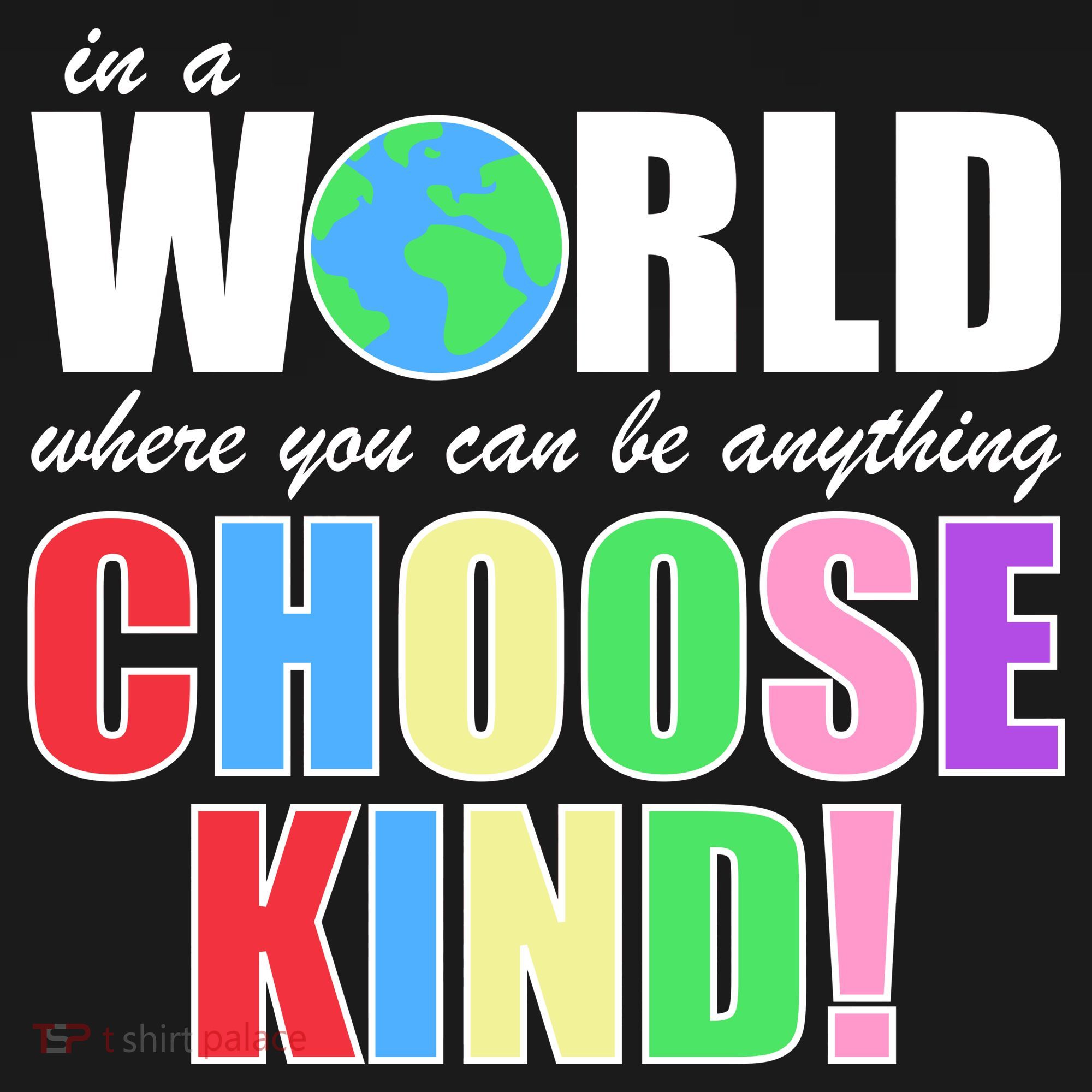 In a World Where You Can Be Anything Choose Kind Women's Hoodie