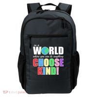 In a World Where You Can Be Anything Choose Kind Backpack thumb 0