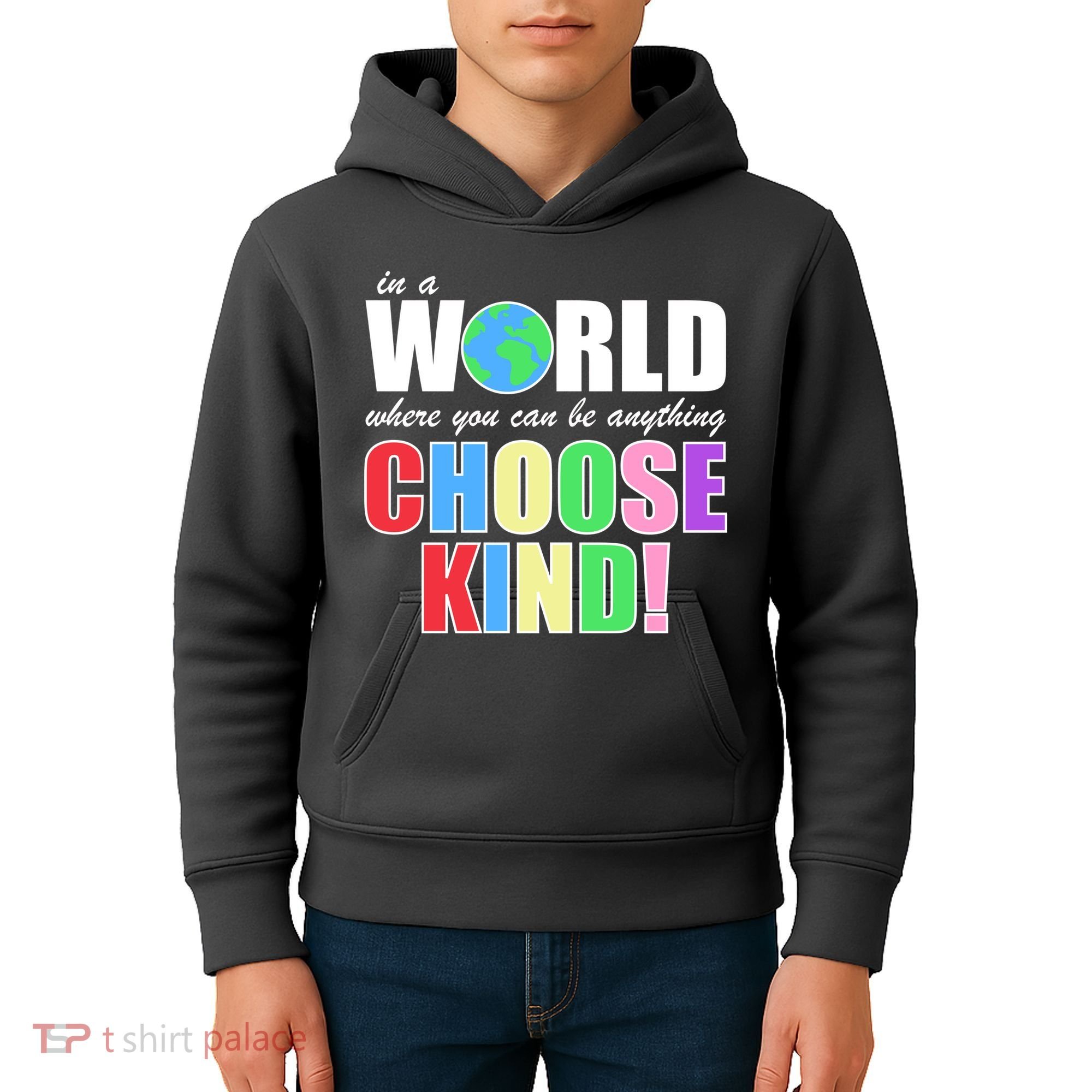 In a World Where You Can Be Anything Choose Kind Kids Hoodie