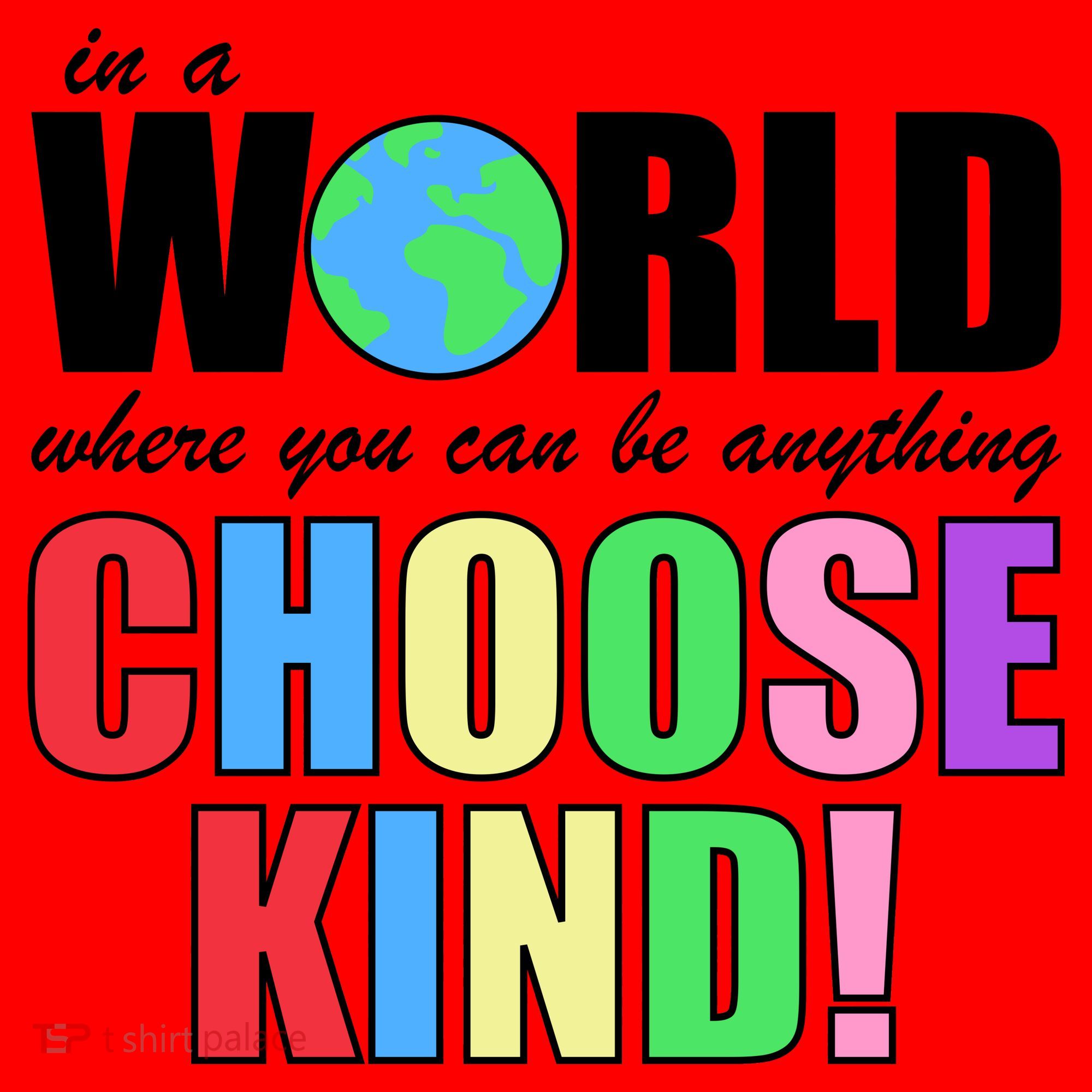 In a World Where You Can Be Anything Choose Kind Santa Hat