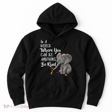 In A World Where You Can Be Kind Hoodie