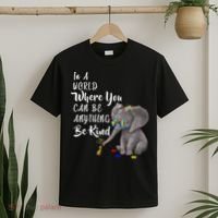 In A World Where You Can Be Kind T-Shirt thumb 2
