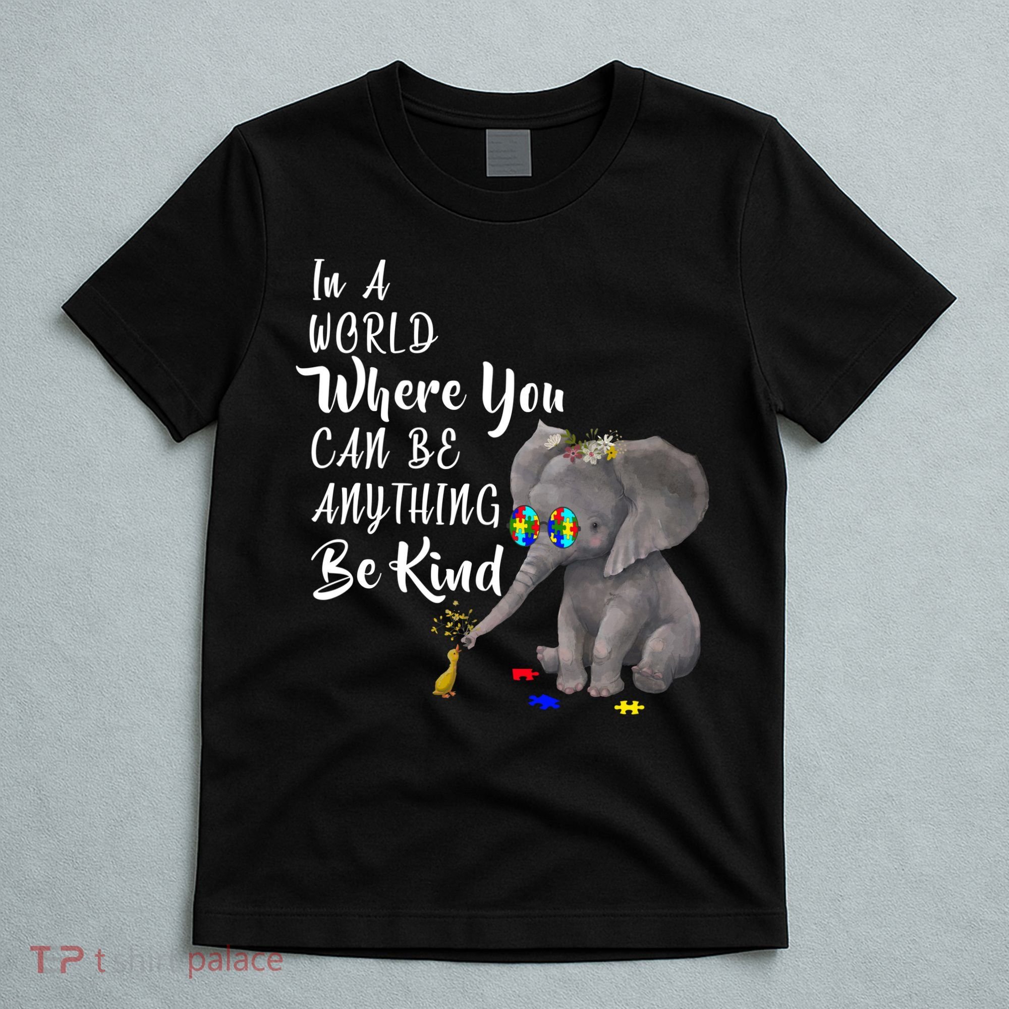 In A World Where You Can Be Kind T-Shirt
