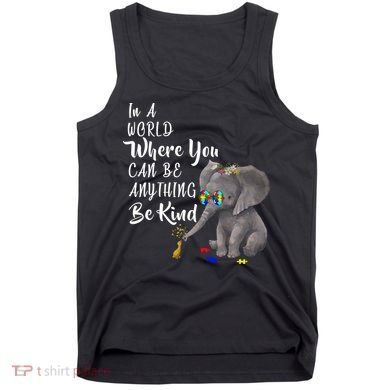 In A World Where You Can Be Kind Tank Top