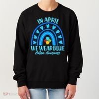 In April We Wear Blue Autism Awareness Women's Sweatshirt thumb 0