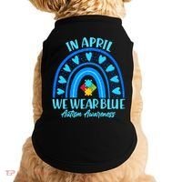 In April We Wear Blue Autism Awareness Doggie Tank thumb 0