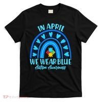 In April We Wear Blue Autism Awareness T-Shirt thumb 0