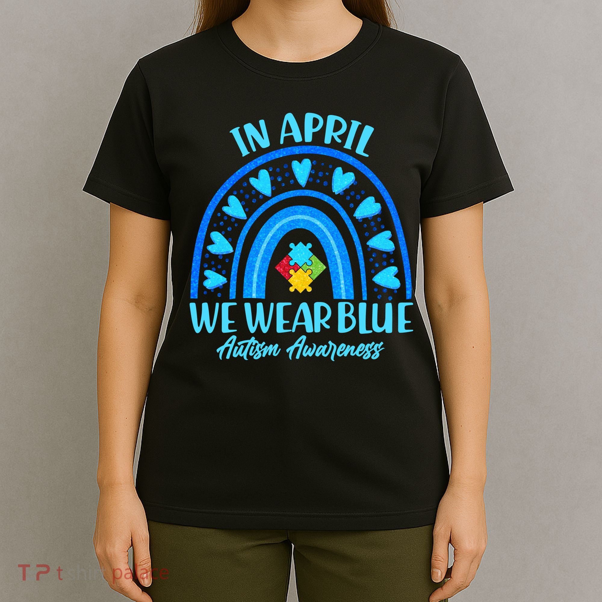 In April We Wear Blue Autism Awareness T-Shirt