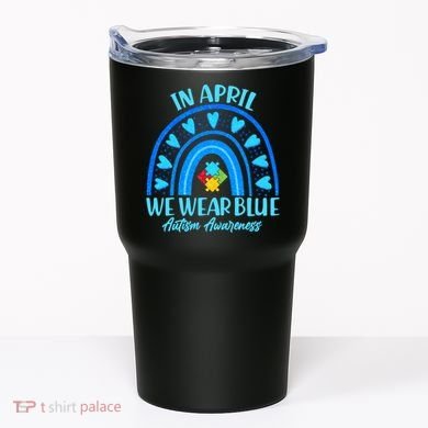 In April We Wear Blue Autism Awareness Tumbler